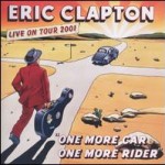 Eric Clapton – One more car, one more rider