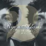 Ryan Adams – Love is hell vol.2