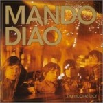 Mando Diao – Hurricane Bar