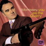 Morrissey – You are the quarry