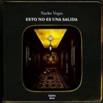 Nacho Vegas – Esto no es una salida