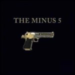 The Minus 5 – The gun album
