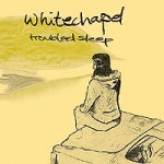 Whitechapel – Troubled sleep