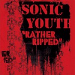 Sonic Youth – Rather ripped