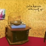 Julie Doiron – I woke myself up