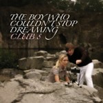 Club 8 – The boy who couldn’t stop dreaming