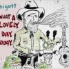 Bigott – What a lovely day today