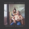 Nicole Atkins- Mondo Amore