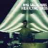 Noel Gallagher- Noel Gallagher’s High Flying Birds