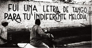 Fui una letra de tango